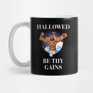 Hallowed be thy gains - Swole Jesus - Jesus is your homie so remember to pray to become swole af! With background dark Mug